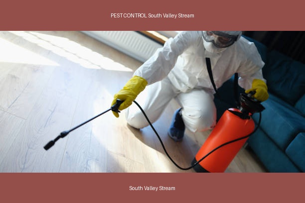 PEST CONTROL South Valley Stream